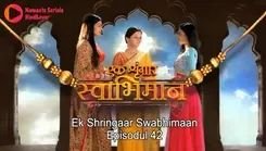 Coperta episodului Episodul 42 din emisiunea Ek Shringaar Swabhimaan