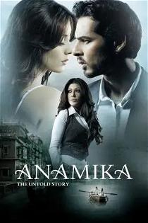 Anamika: The Untold Story (2008)