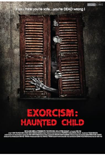 Exorcism: Haunted Child (2015)